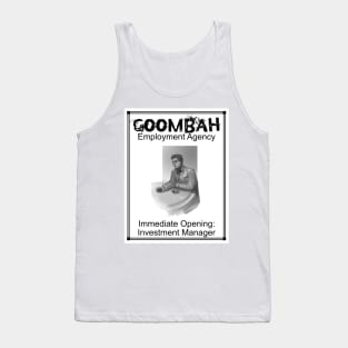 Goombah Employment Agency: Investment Manager Tank Top